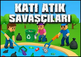 Katı Atık Savaşçıları
